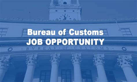 Bureau of Customs Hiring: 200 Permanent Positions .